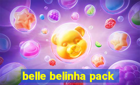 belle belinha pack